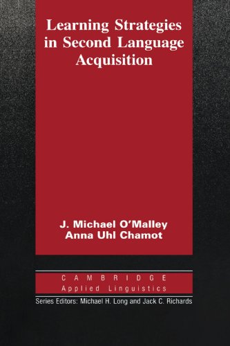Learning Strategies in Second Language Acquisition (Cambridge Applied Linguistics)