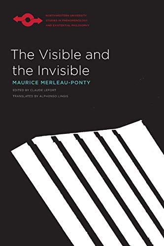 The Visible and the Invisible (Studies in Phenomenology and Existential Philosophy)