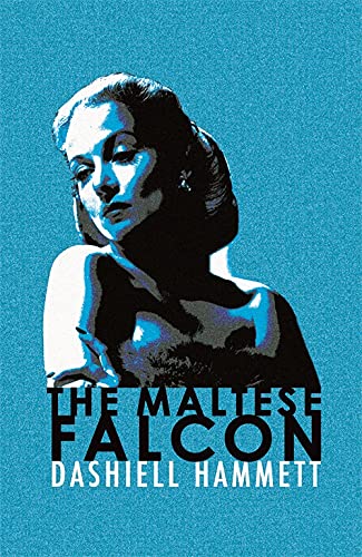 The Maltese Falcon. Dashiell Hammett