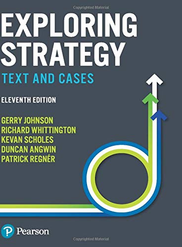 Exploring Strategy: Text and Cases (11th Edition)