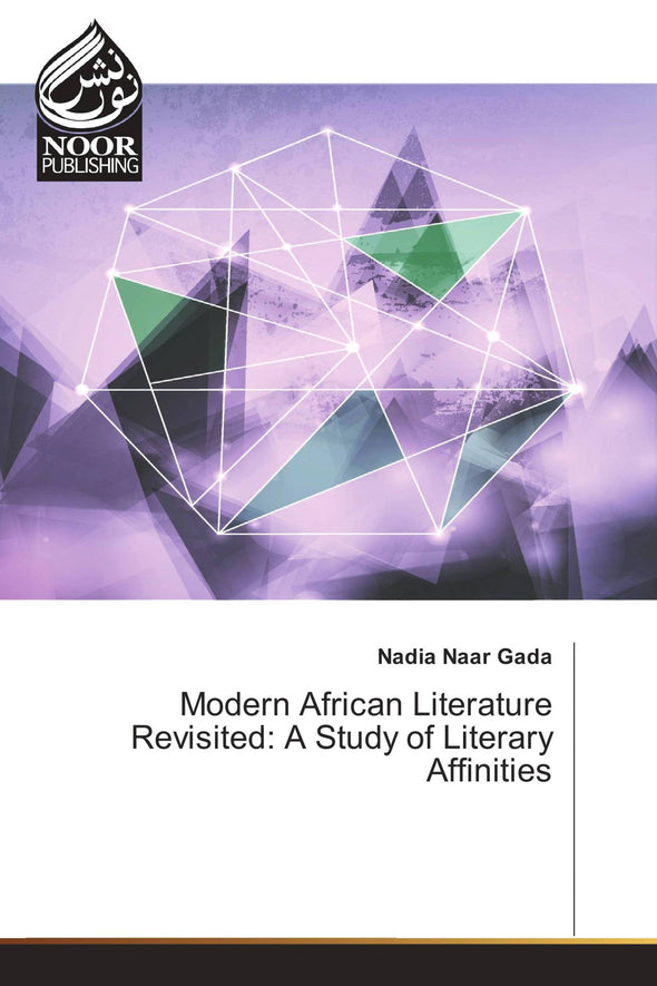 Modern African Literature Revisited: A Study of Literary Affinities