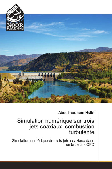 Simulation numérique sur trois jets coaxiaux, combustion turbulente