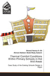 Thermal Comfort Conditions Within Primary Schools in Hot Arid Areas