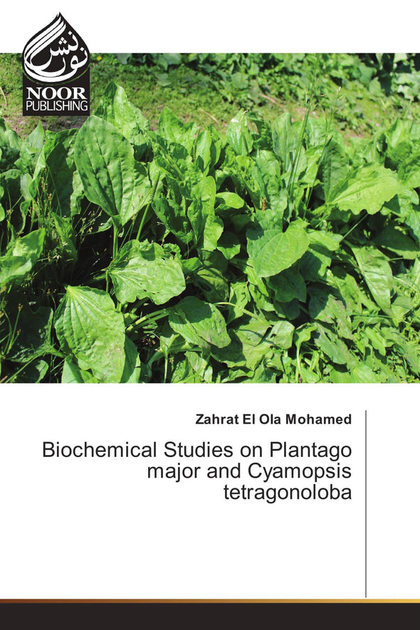 Biochemical Studies on Plantago major and Cyamopsis tetragonoloba