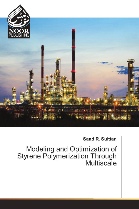 Modeling and Optimization of Styrene Polymerization Through Multiscale