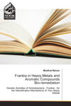 Frankia in Heavy Metals and Aromatic Compounds Bio-remediation