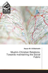 Muslim-Christian Relations: Towards maintaining the Social Fabric